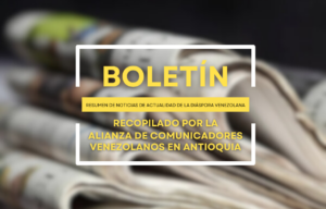 Boletín de la Alianza de Comunicadores Venezolanos en Antioquia. Resumen diario de noticias